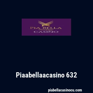 Piaabellaacasino 632